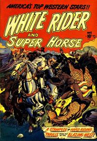 Cover Thumbnail for White Rider and Super Horse (Star Publications, 1950 series) #5