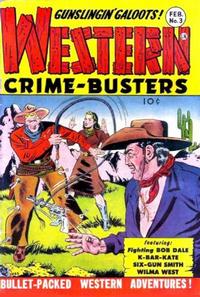 Cover Thumbnail for Western Crime Busters (Trojan Magazines, 1950 series) #3