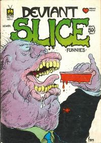 Cover Thumbnail for Deviant Slice Comics and Funnies and Stories, Etc. (The Print Mint Inc, 1972 series) #[nn]