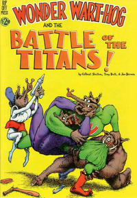 Cover Thumbnail for Wonder Wart-Hog and The Battle of the Titans (Rip Off Press, 1985 series) 