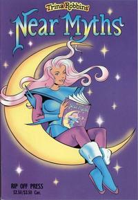 Cover Thumbnail for Near Myths (Rip Off Press, 1990 series) 