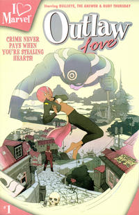 Cover Thumbnail for I (heart) Marvel: Outlaw Love (Marvel, 2006 series) #1