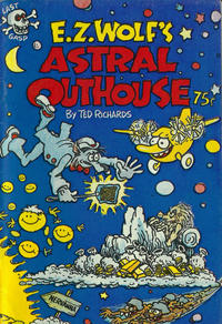 Cover for E. Z. Wolf's Astral Outhouse (Last Gasp, 1977 series) 