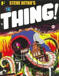 Cover Thumbnail for Steve Ditko's The Thing! (Pure Imagination, 2006 series) 