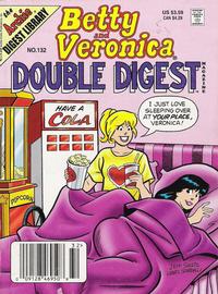 Cover Thumbnail for Betty and Veronica Double Digest Magazine (Archie, 1987 series) #132