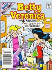 Cover Thumbnail for Betty and Veronica Comics Digest Magazine (Archie, 1983 series) #127