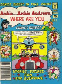 Cover for Archie... Archie Andrews, Where Are You? Comics Digest Magazine (Archie, 1977 series) #1