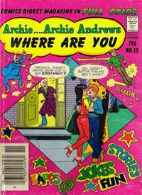 Cover Thumbnail for Archie... Archie Andrews, Where Are You? Comics Digest Magazine (Archie, 1977 series) #12
