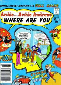 Cover Thumbnail for Archie... Archie Andrews, Where Are You? Comics Digest Magazine (Archie, 1977 series) #13