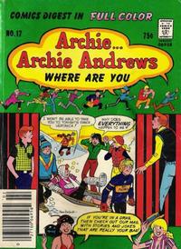 Cover Thumbnail for Archie... Archie Andrews, Where Are You? Comics Digest Magazine (Archie, 1977 series) #17