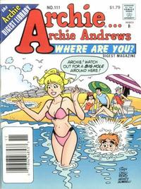 Cover for Archie... Archie Andrews, Where Are You? Comics Digest Magazine (Archie, 1977 series) #111