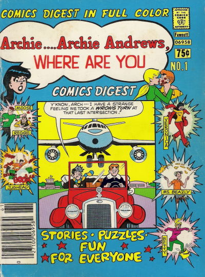 Cover for Archie... Archie Andrews, Where Are You? Comics Digest Magazine (Archie, 1977 series) #1