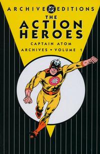 Cover Thumbnail for The Action Heroes Archives (DC, 2004 series) #1