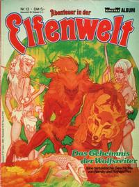 Cover Thumbnail for Abenteuer in der Elfenwelt (Bastei Verlag, 1984 series) #13 - Das Geheimnis der Wolfsreiter