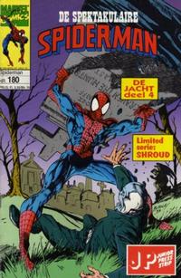 Cover Thumbnail for De spectaculaire Spider-Man [De spektakulaire Spiderman] (Juniorpress, 1979 series) #180