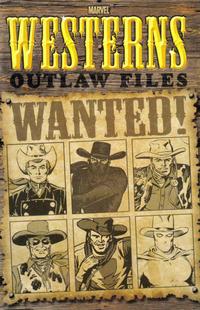 Cover Thumbnail for Marvel Westerns: Outlaw Files (Marvel, 2006 series) 