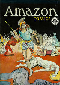 Cover Thumbnail for Amazon Comics (Rip Off Press, 1972 series) 