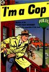 Cover for I'm a Cop (Magazine Enterprises, 1954 series) #1 [A-1 #111]