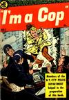 Cover for I'm a Cop (Magazine Enterprises, 1954 series) #2 [A-1 #126]