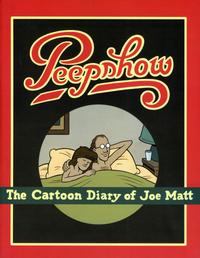 Cover Thumbnail for Peepshow: The Cartoon Diary of Joe Matt (Drawn & Quarterly, 1999 series) #[nn]