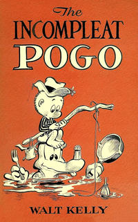 Cover Thumbnail for The Incompleat Pogo (Simon and Schuster, 1953 series) 