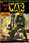 Cover for This Is War (Pines, 1952 series) #9