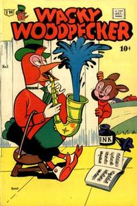 Cover Thumbnail for Wacky Woodpecker (I. W. Publishing; Super Comics, 1958 series) #1