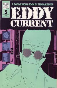 Cover Thumbnail for Eddy Current (Mad Dog Graphics, 1987 series) #5