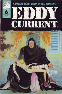 Cover Thumbnail for Eddy Current (Mad Dog Graphics, 1987 series) #6