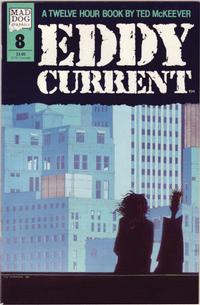 Cover Thumbnail for Eddy Current (Mad Dog Graphics, 1987 series) #8