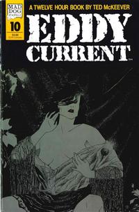 Cover Thumbnail for Eddy Current (Mad Dog Graphics, 1987 series) #10