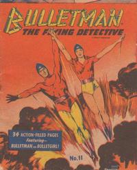 Cover Thumbnail for Bulletman [Mighty Midget Comic] (Samuel E. Lowe & Co., 1942 series) #11