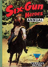 Cover for Six-Gun Heroes Western Comic Annual (L. Miller & Son, 1956 series) #4