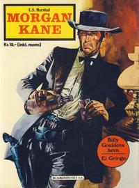 Cover Thumbnail for Morgan Kane (Bladkompaniet / Schibsted, 1974 series) #[1] - Billy Gouldens hevn; El Gringo
