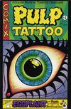 Cover for Pulp Tattoo (Blind Bat Press [Mark Innes], 1994 series) #1
