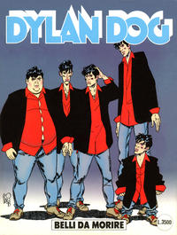 Cover Thumbnail for Dylan Dog (Sergio Bonelli Editore, 1986 series) #144 - Belli da Morire