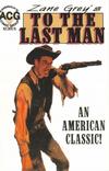 Cover for Zane Grey's To the Last Man (Avalon Communications, 1999 series) #1