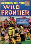 Cover for Heroes of the Wild Frontier (Ace Magazines, 1956 series) #2