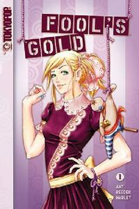 Cover Thumbnail for Fool's Gold (Tokyopop, 2006 series) #1