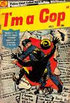 Cover for I'm a Cop (Magazine Enterprises, 1954 series) #3 [A-1 #128]