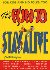 Cover Thumbnail for It's Fun to Stay Alive (The Ohio Automobile Dealers Association, 1948 series) 