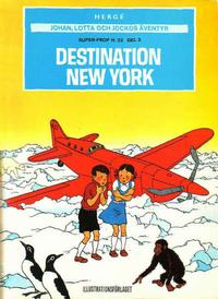 Cover Thumbnail for Johan, Lotta och Jockos äventyr (Illustrationsförlaget, 1971 series) #4 - Super-prop H. 22 del 2: Destination New York
