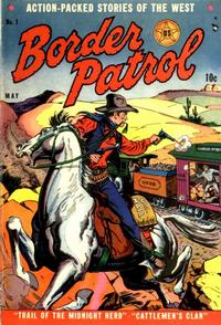 Cover Thumbnail for Border Patrol (P.L. Publishing, 1951 series) #1