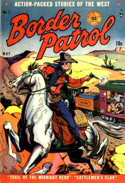 Cover for Border Patrol (P.L. Publishing, 1951 series) #1
