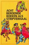 Cover for Acht beroemde boeken als stripverhaal (Uitgeverij Helmond, 1981 series) 