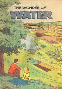Cover Thumbnail for The Wonder of Water (Soil Conservation Society of America, 1957 series) #[1967 edition]