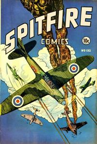 Cover Thumbnail for Spitfire Comics (Elliot, 1944 series) #132