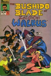 Cover Thumbnail for Bushido Blade of Zatoichi Walrus (Solson Publications, 1986 series) #1