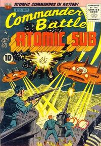 Cover Thumbnail for Commander Battle and the Atomic Sub (American Comics Group, 1954 series) #7