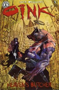 Cover Thumbnail for Oink: Heaven's Butcher (Kitchen Sink Press, 1995 series) #1